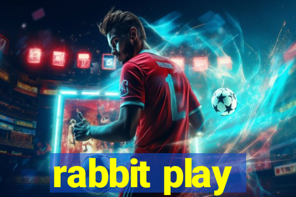 rabbit play